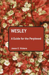 bokomslag Wesley: A Guide for the Perplexed