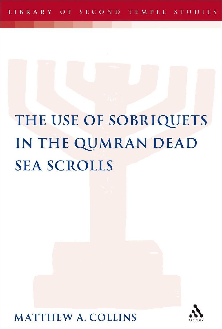 The Use of Sobriquets in the Qumran Dead Sea Scrolls 1