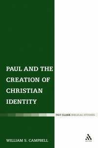 bokomslag Paul and the Creation of Christian Identity