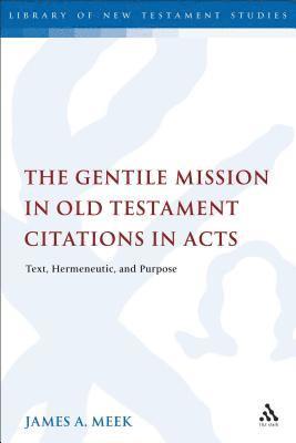 bokomslag The Gentile Mission in Old Testament Citations in Acts