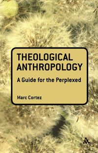 bokomslag Theological Anthropology: A Guide for the Perplexed