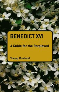 bokomslag Benedict XVI: A Guide for the Perplexed