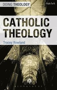 bokomslag Catholic Theology