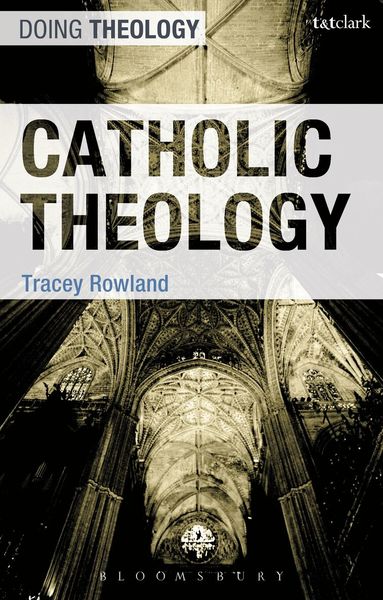 Tracey Rowland - Catholic Theology, Häftad
