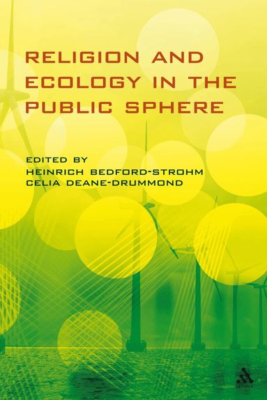 Celia Deane-Drummond, Heinrich Bedford-Strohm - Religion and Ecology in the Public Sphere, Häftad