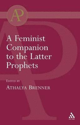 bokomslag Feminist Companion to the Latter Prophets