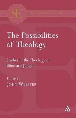 John Webster, John Webster - Possibilities of Theology, Häftad