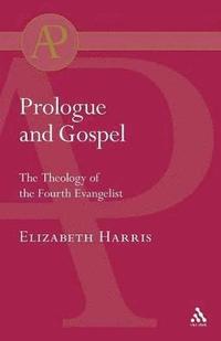 bokomslag Prologue and Gospel