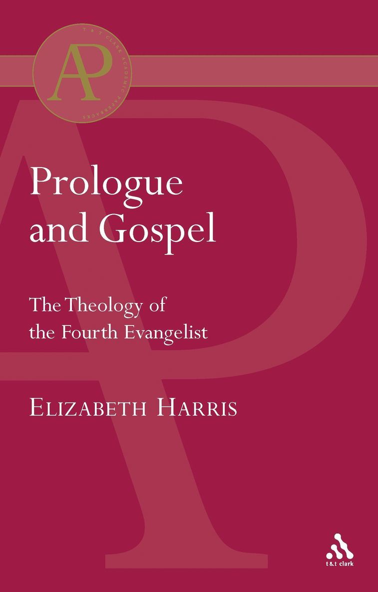 Elizabeth Harris - Prologue and Gospel, Häftad