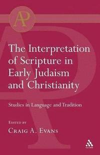 bokomslag Interpretation of Scripture in Early Judaism and Christianity