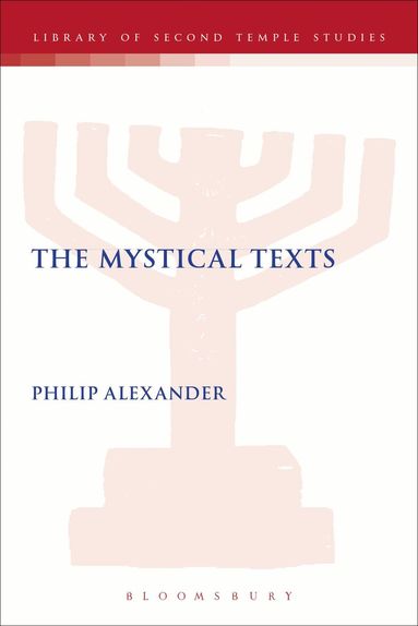 Philip Alexander, Lester L. Grabbe - Mystical Texts, Inbunden