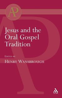 bokomslag Jesus and the Oral Gospel Tradition