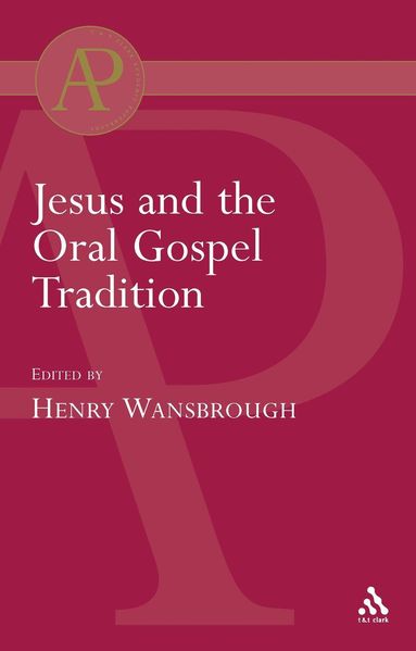 bokomslag Jesus and the Oral Gospel Tradition