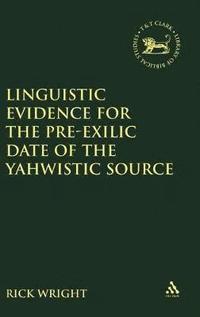 bokomslag Linguistic Evidence for the Pre-exilic Date of the Yahwistic Source