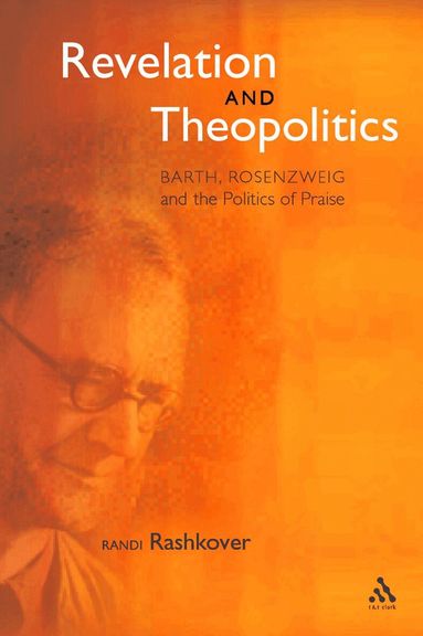 Randi Rashkover - Revelation and Theopolitics, Häftad