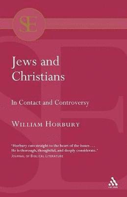 William Horbury, UK) Horbury, Dr. William (University of Cambridge - Jews and Christians, Häftad