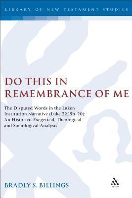 Bradly Billings, Chris Keith - Do This in Remembrance of Me, Inbunden