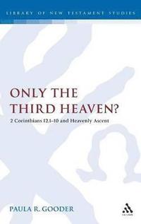 bokomslag Only the Third Heaven?