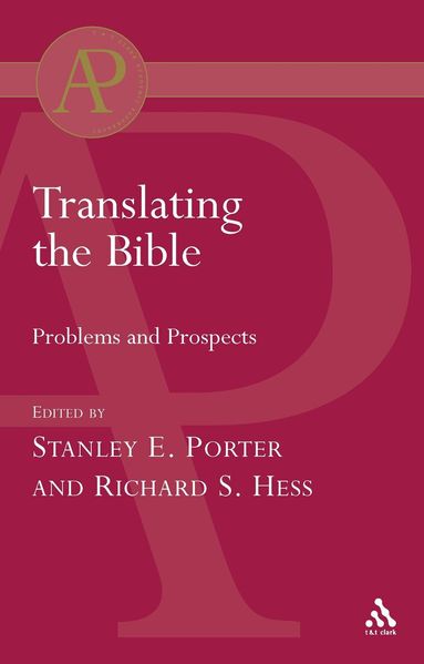 Stanley E. Porter, Richard S. Hess - Translating the Bible, Häftad