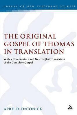 The Original Gospel of Thomas in Translation 1