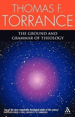 Ground and Grammar of Theology