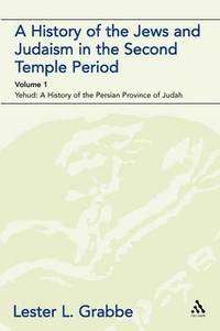 bokomslag A History of the Jews and Judaism in the Second Temple Period (vol. 1)