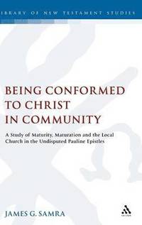 bokomslag Being Conformed to Christ in Community
