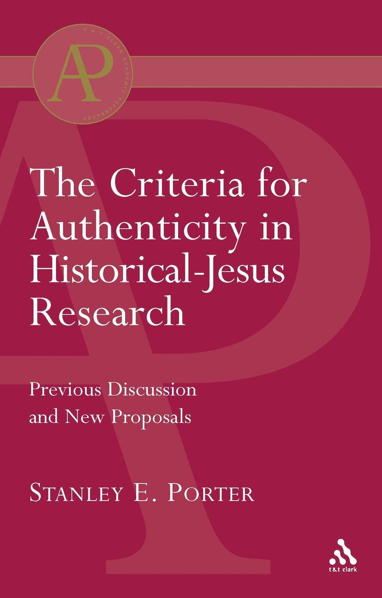 Criteria for Authenticity in Historical-Jesus Research 1