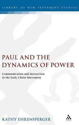 Paul and the Dynamics of Power 1