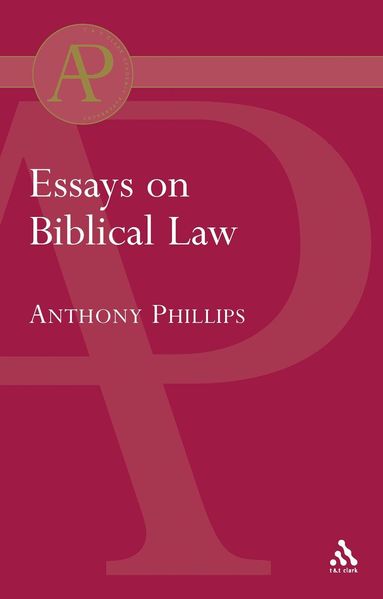 Anthony Phillips, Andrew Mein - Essays on Biblical Law, Häftad