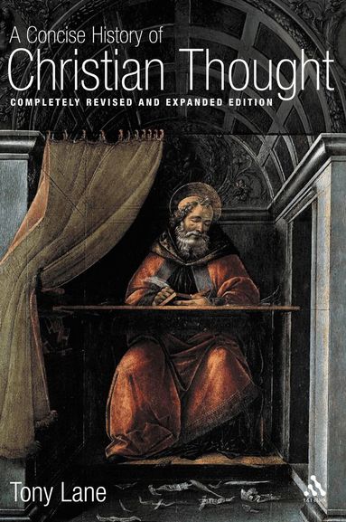 Anthony N. S. Lane - Concise History of Christian Thought, Häftad