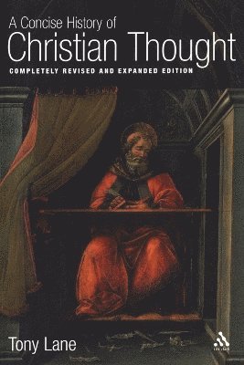 Anthony N. S. Lane, A. N. S. Lane, Anthony N S Lane, A N S Lane - Concise History of Christian Thought, Häftad