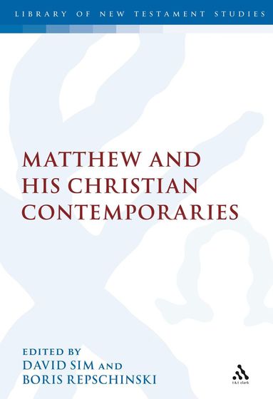 bokomslag Matthew and his Christian Contemporaries