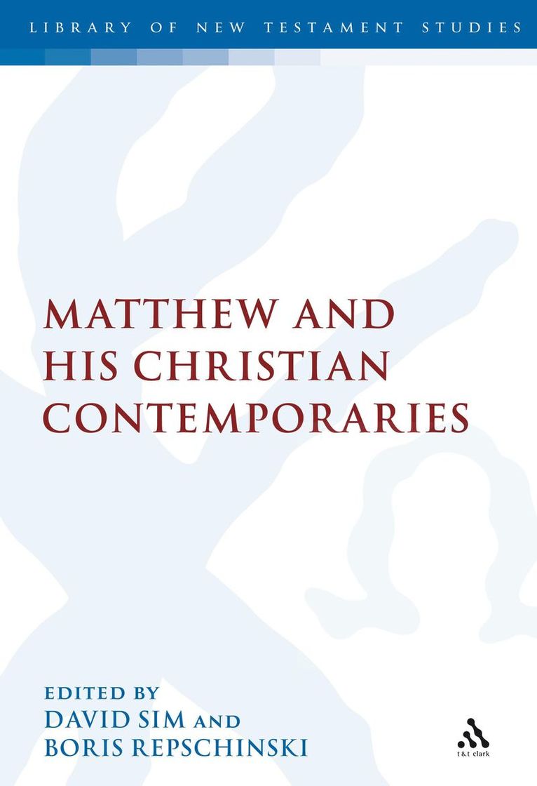 Matthew and his Christian Contemporaries 1