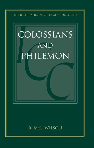 Robert McL Wilson, Christopher M. Tuckett - Colossians and Philemon (ICC), Inbunden