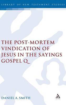 The Post-Mortem Vindication of Jesus in the Sayings Gospel Q 1