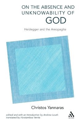 Christos Yannaras, Andrew Louth - On the Absence and Unknowability of God, Häftad