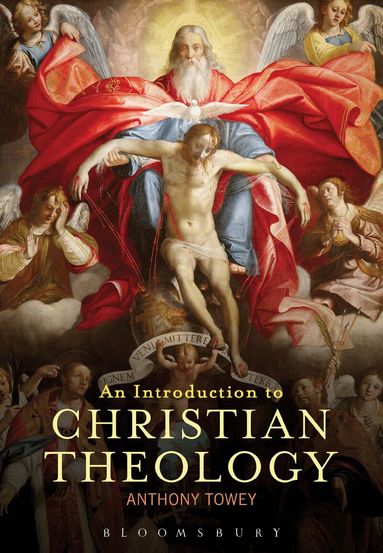 Anthony Towey - Introduction to Christian Theology, Inbunden