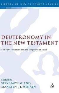 bokomslag Deuteronomy in the New Testament