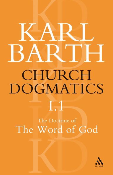 Karl Barth - Church Dogmatics The Doctrine of the Word of God, Volume 1, Part1, Häftad