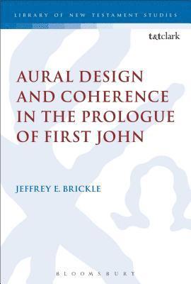 Aural Design and Coherence in the Prologue of First John
