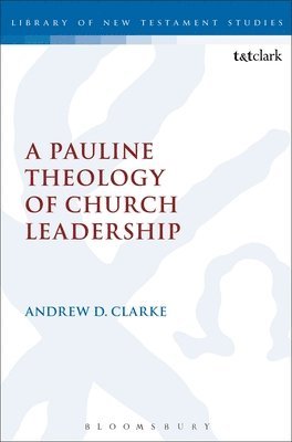 Pauline Theology of Church Leadership 1