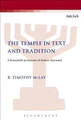 The Temple in Text and Tradition 1