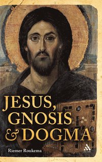 bokomslag Jesus, Gnosis and Dogma