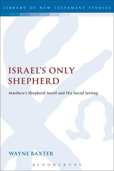 bokomslag Israel's Only Shepherd