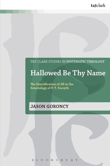 Jason Goroncy, Ian a. McFarland - Hallowed Be Thy Name, Inbunden