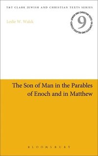 bokomslag The Son of Man in the Parables of Enoch and in Matthew
