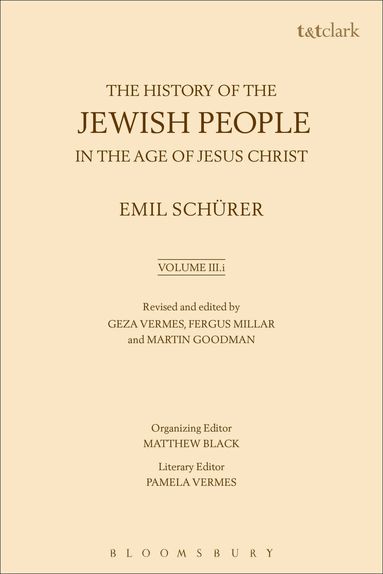 Emil Schürer, Geza Vermes, Fergus Millar - History of the Jewish People in the Age of Jesus Christ: Volume 3.i, Häftad