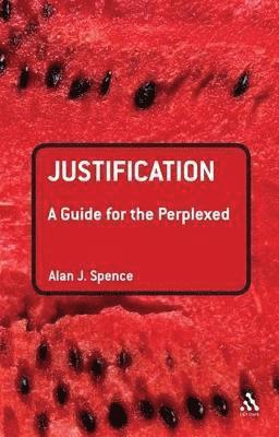 Justification: A Guide for the Perplexed 1