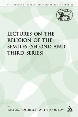 bokomslag Lectures on the Religion of the Semites (Second and Third Series)